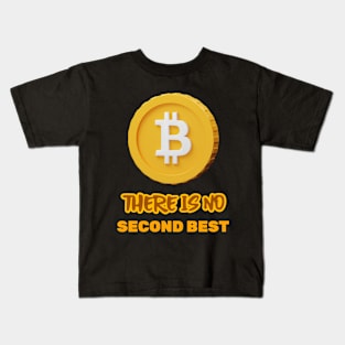 Bitcoin There Is No Second Best Hodl Kids T-Shirt